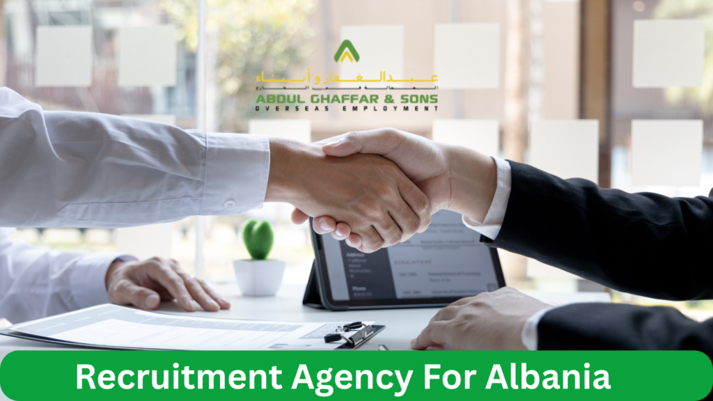 Recruitment Agency for Albania-Abdul Ghaffar and Sons