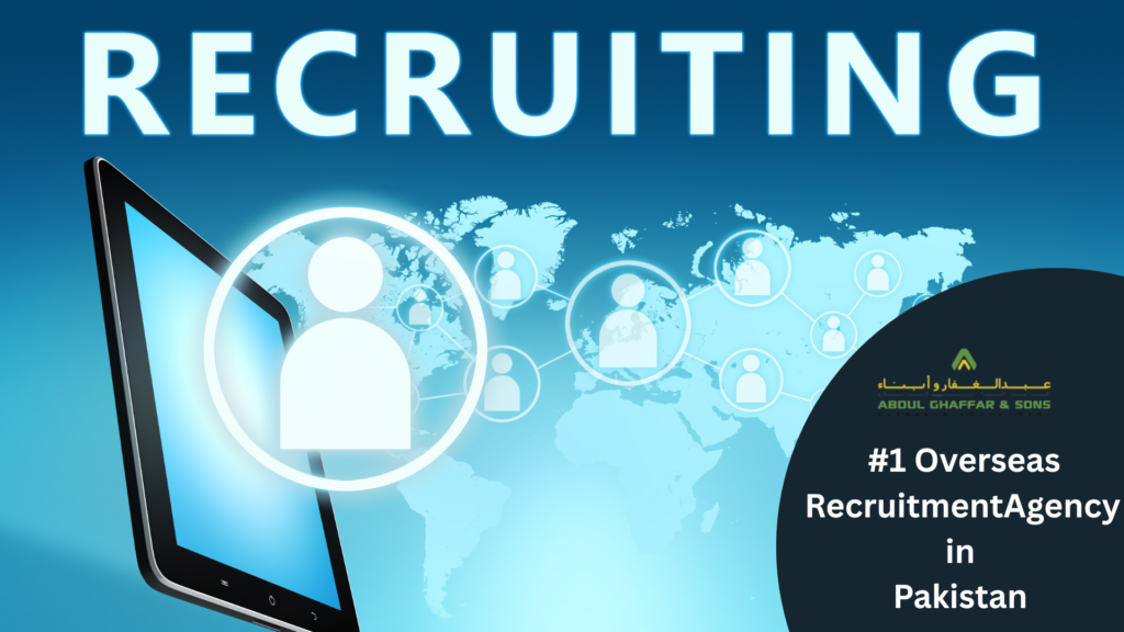 Recruiting #1 overseas recruiting firm abdul ghaffar and sons