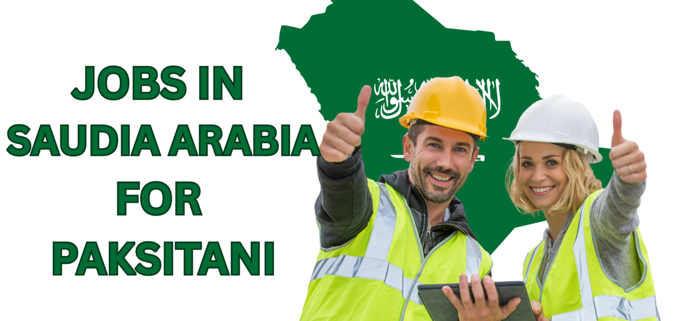JOBS IN SAUDIA ARABIA FOR PAKSITANI