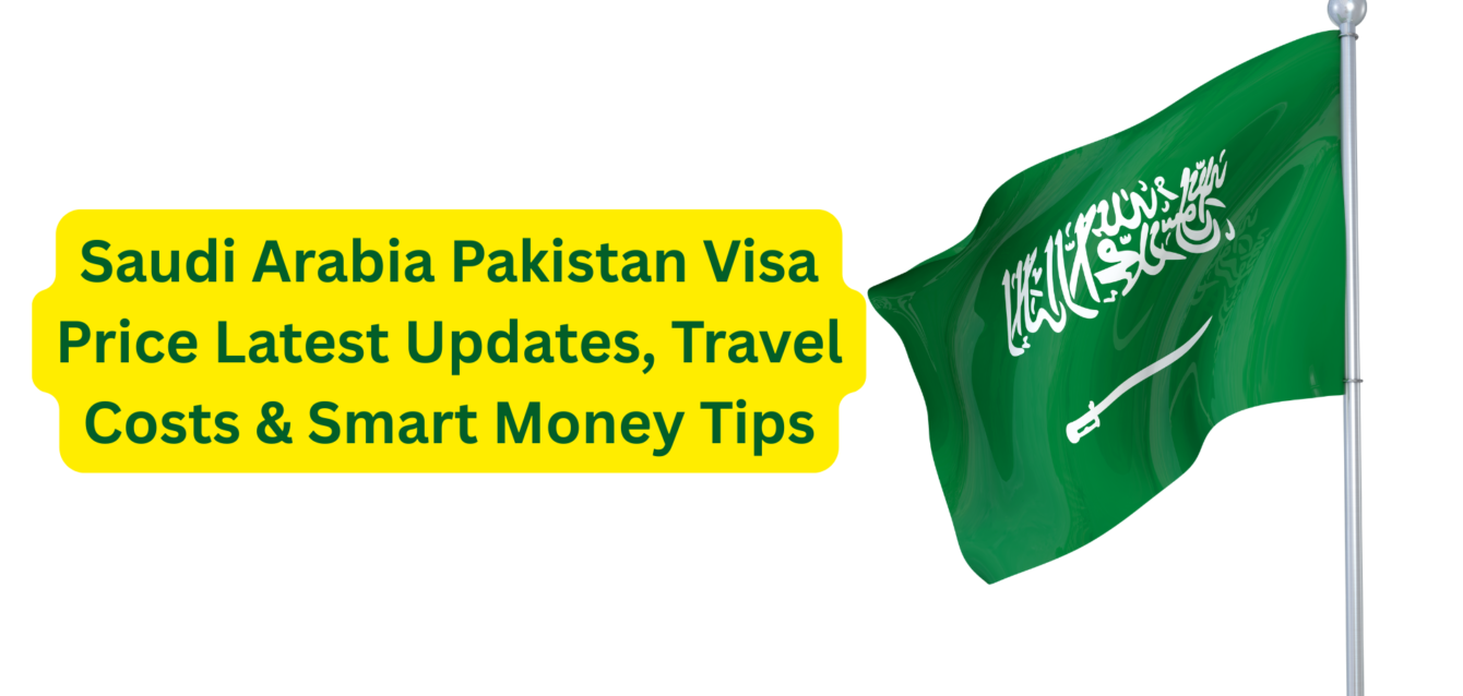 Saudi Arabia Pakistan Price 2025: Latest Updates, Travel Costs & Smart Money Tips