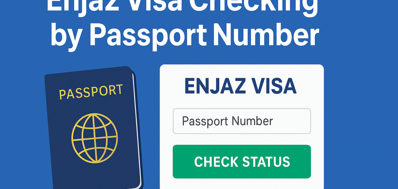 enjaz visa checking by passport number enjaz visa checking by passport number