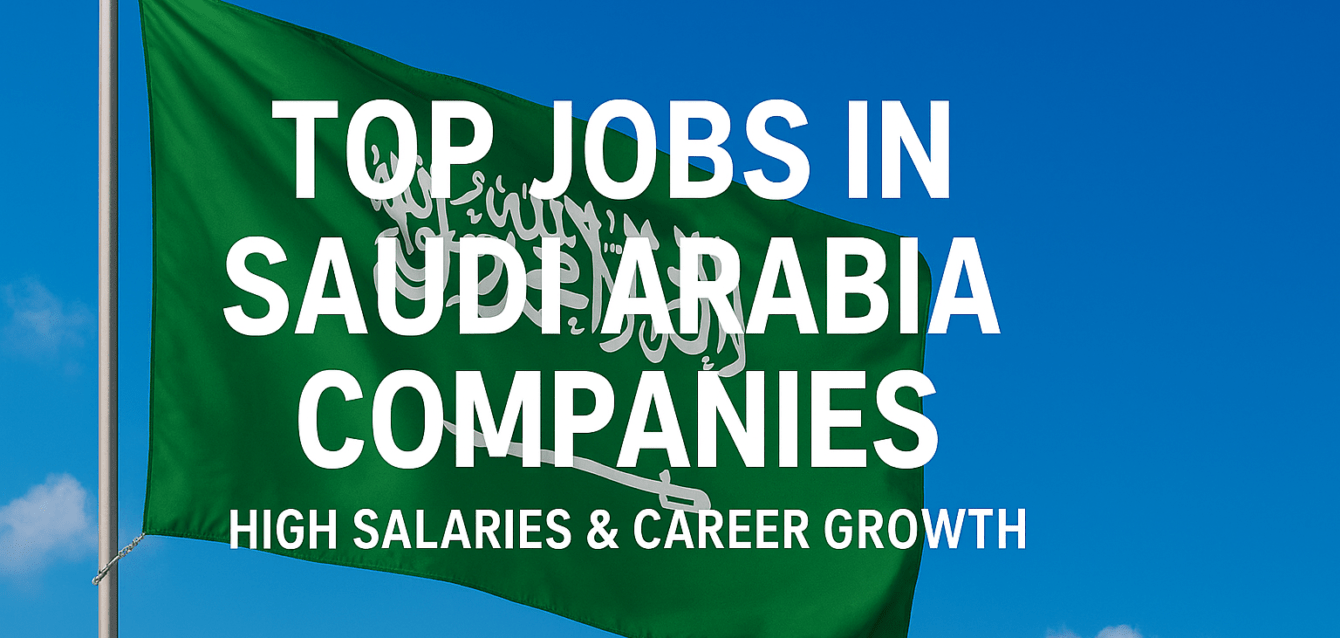jobs in saudi arabia companies jobs in saudi arabia companies