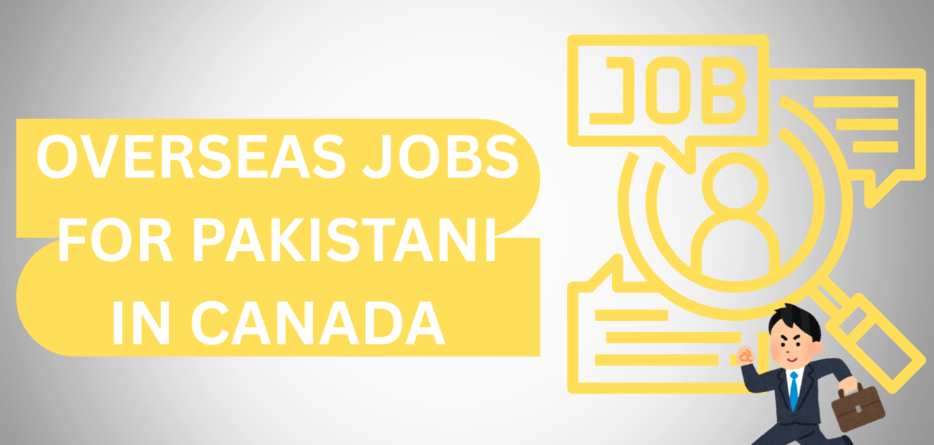 OVERSEAS JOBS FOR PAKISTANI IN CANADA