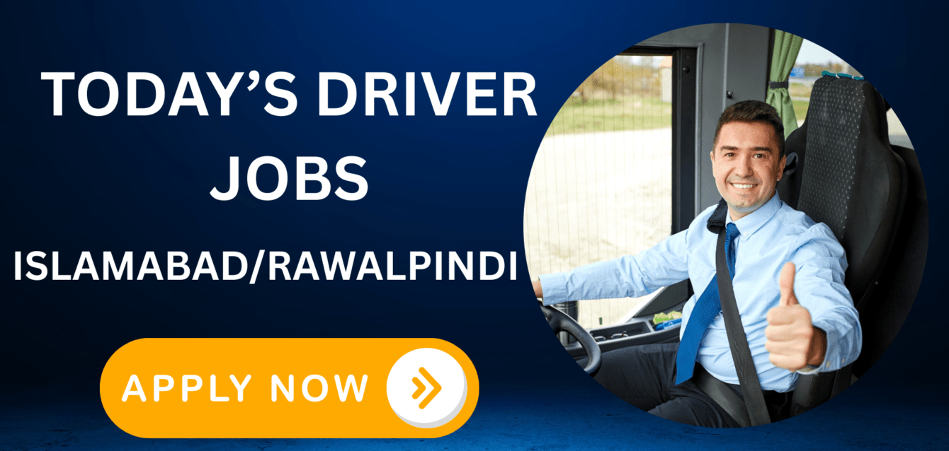 today driver jobs islamabad rawalpindi